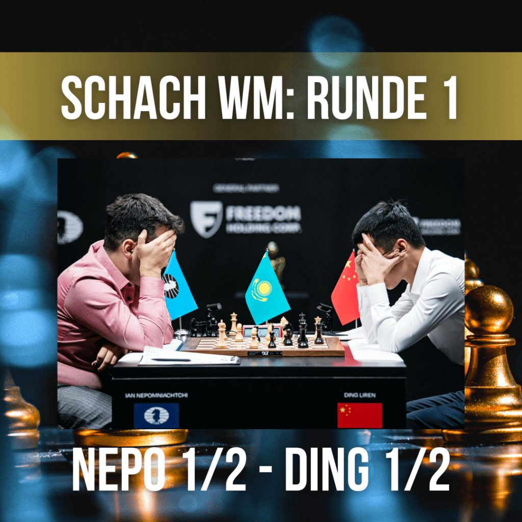 Schach WM 2023 NEPO vs DING Partie 1