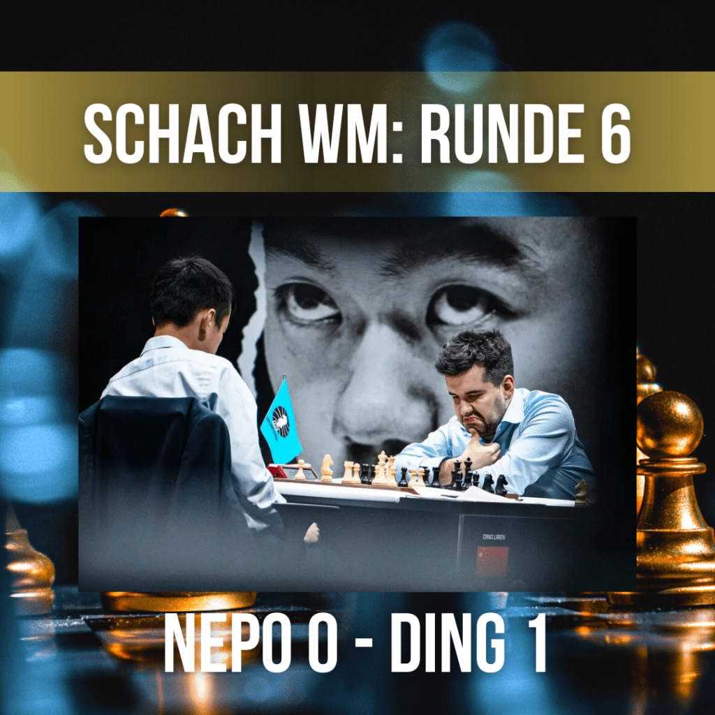 Schach WM 2023 NEPO vs DING Partie 6 schachtraining.de